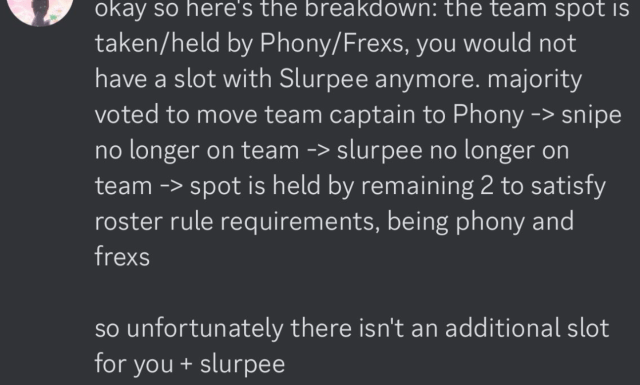 capture d'écran publiée par Snip3down sur Twitter : "Bon, voici la répartition : la place de l'équipe est prise/détenue par Phony/Frexs, vous n'auriez plus de place avec Slurpee."